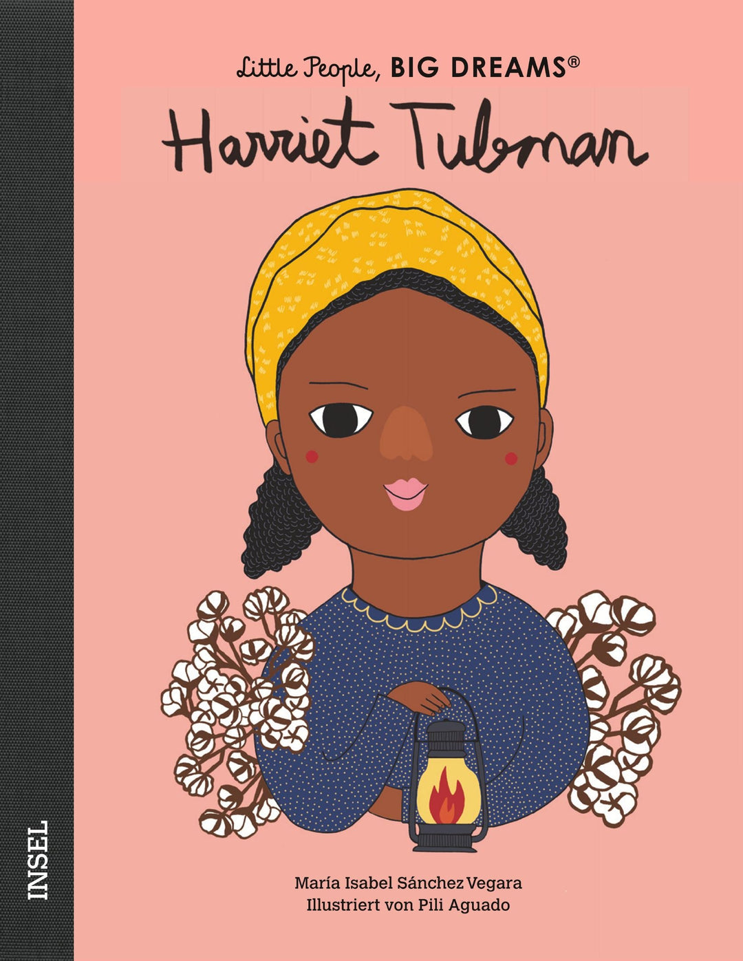 Insel Verlag Bilderbuch Little People, Big Dreams auf Deutsch: Harriet Tubman bei Nauli and Stories