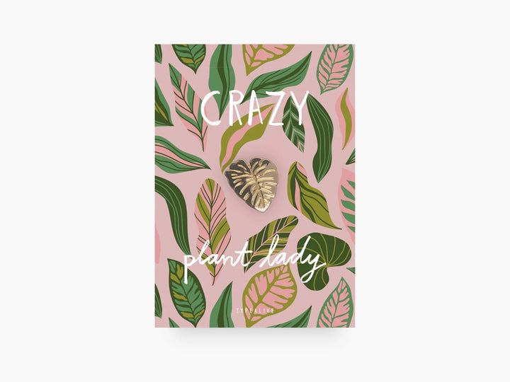 Typealive Pin Anstecknadel Monstera - Crazy Plant Lady bei Nauli and Stories