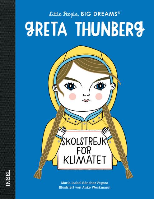 Insel Verlag Bilderbuch Little People, Big Dreams auf Deutsch: Greta Thunberg bei Nauli and Stories