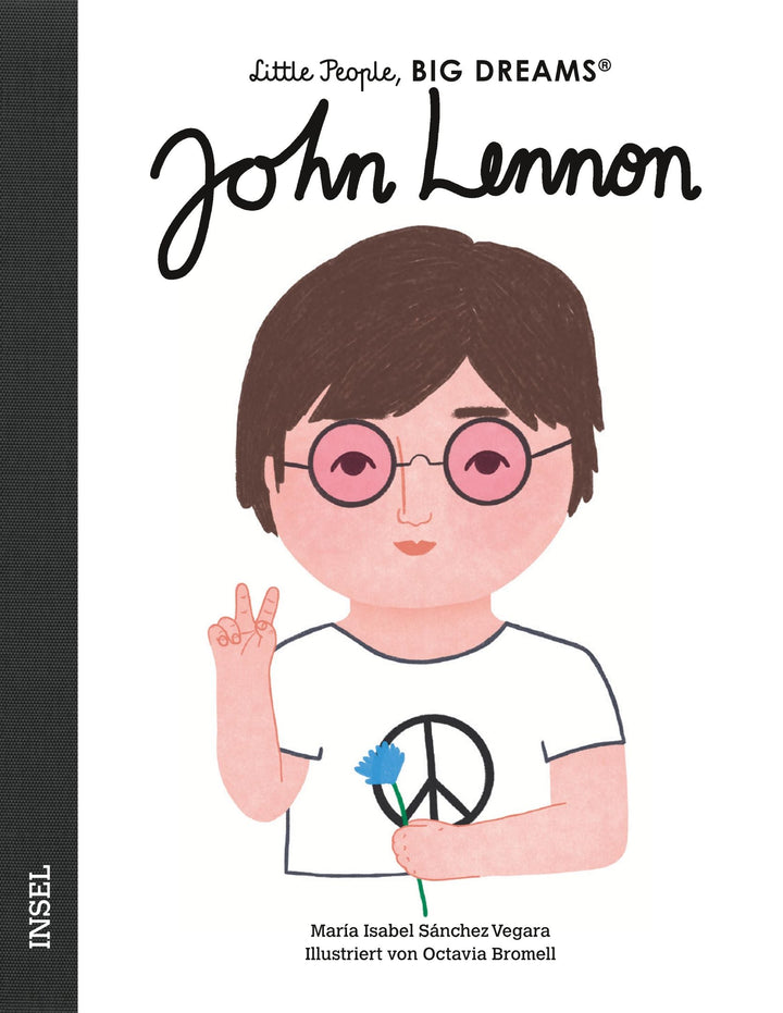 Insel Verlag Bilderbuch Little People, Big Dreams auf Deutsch: John Lennon bei Nauli and Stories
