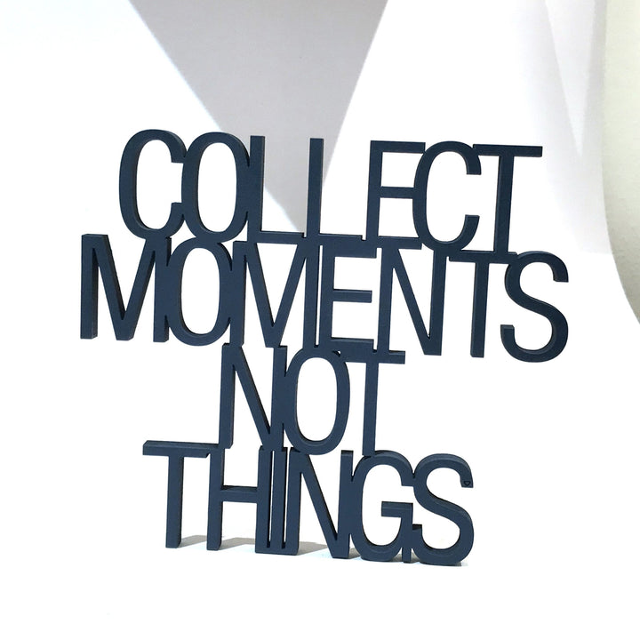 NoGallery Schriftzug Collect moments not things- Schriftzug aus Holz bei Nauli and Stories