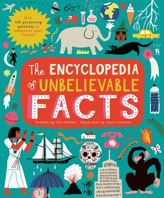 Wide Eyed Editions Bilderbuch The Encyclopedia Of Unbelievable Facts bei Nauli and Stories